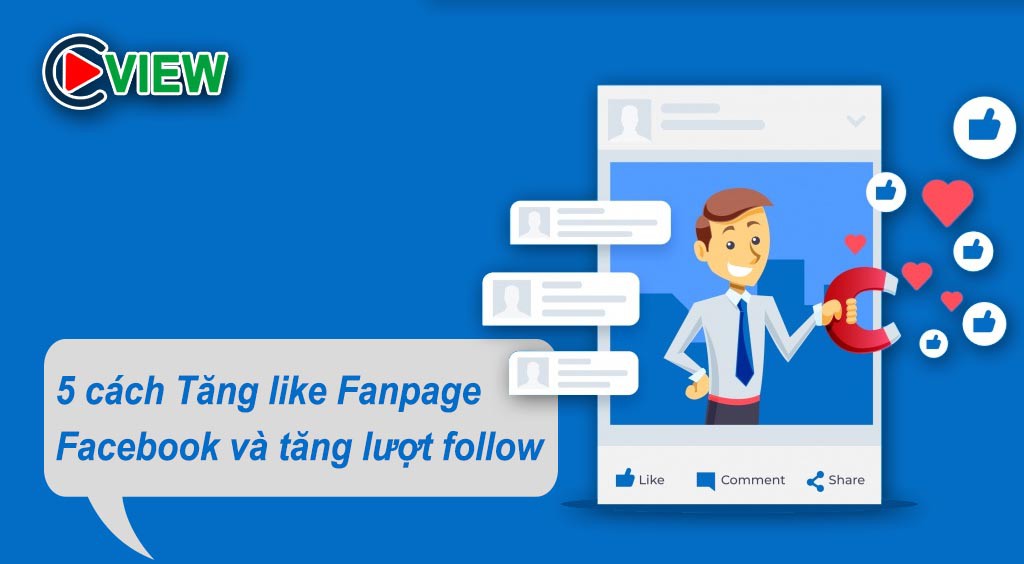 ‌5 cách Tăng like Fanpage Facebook và tăng lượt follow