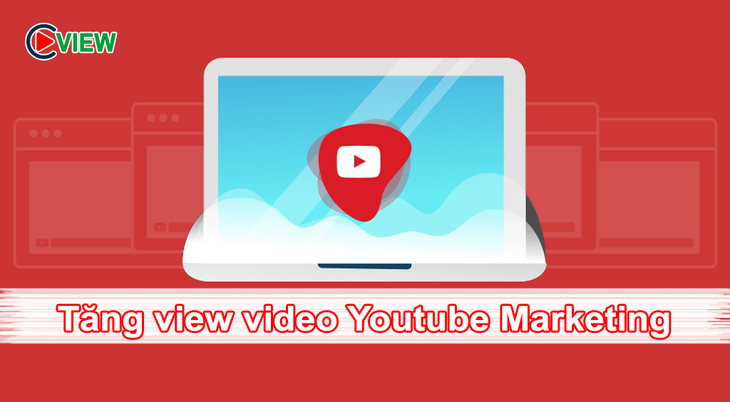 cách tang view video youtube marketing